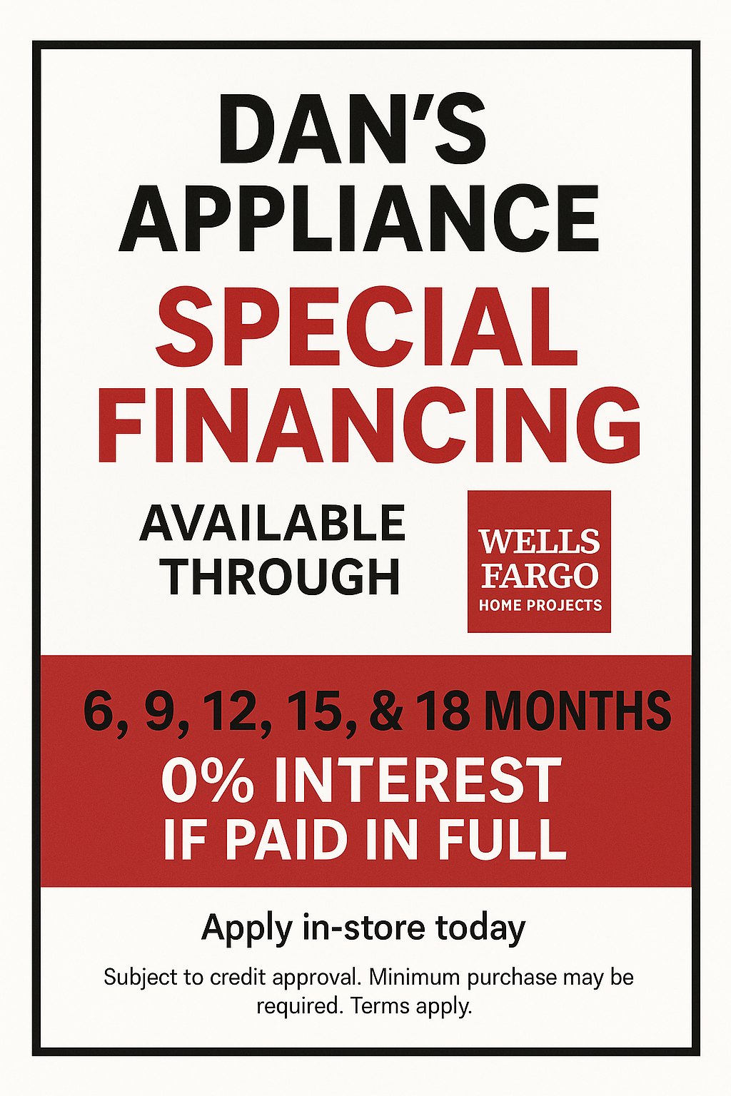 Special financing available through Wells Fargo — 0% interest if paid in full